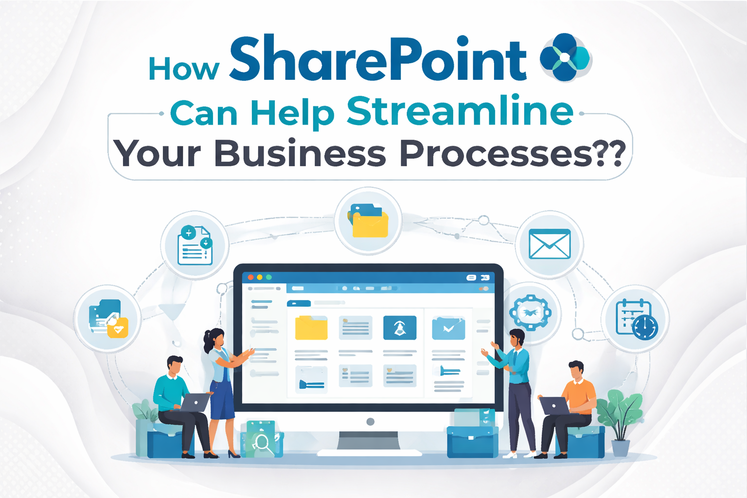 How SharePoint Can Help Streamline Your Business Processes??