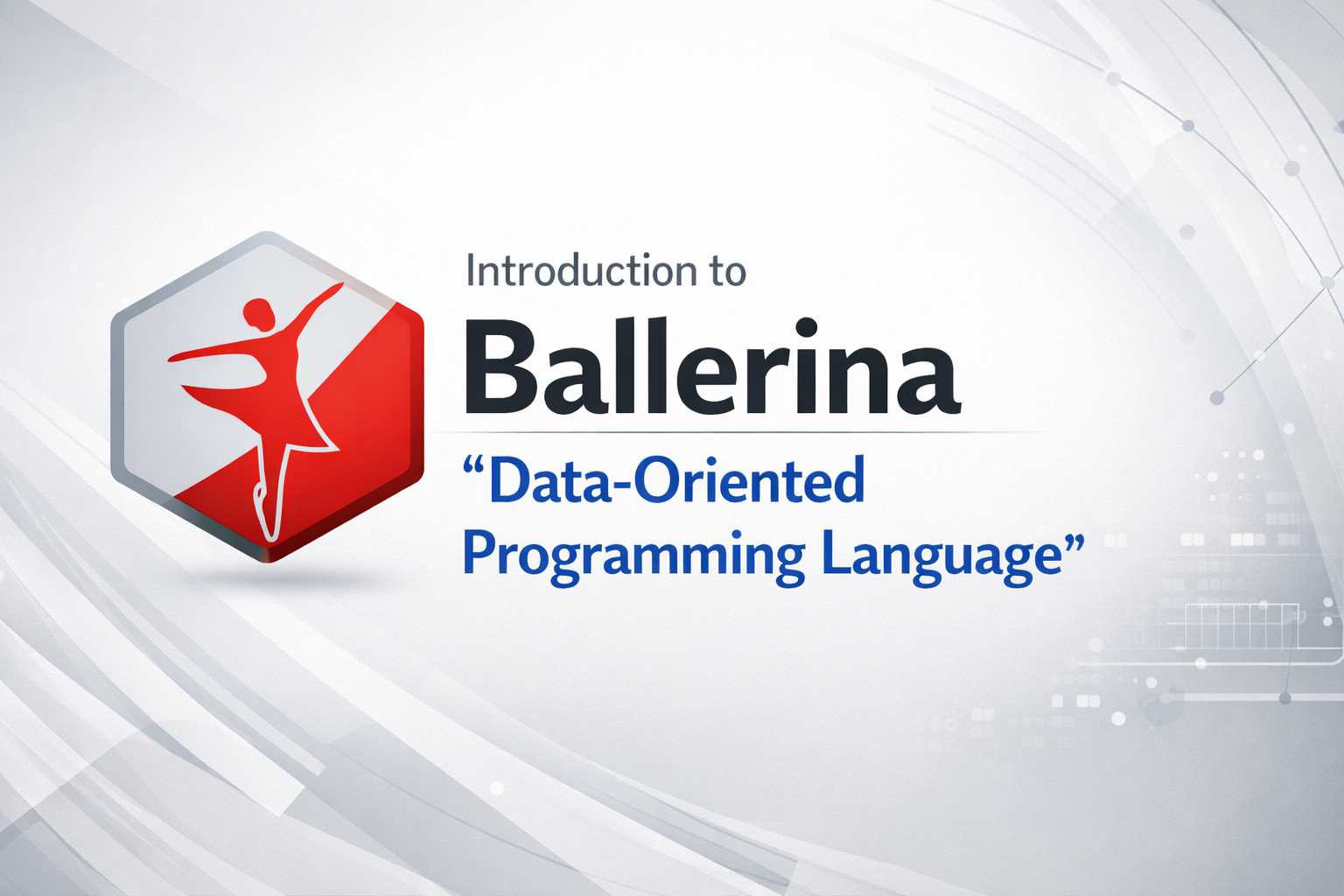 Introduction to Ballerina "Data-Oriented Programming Language"