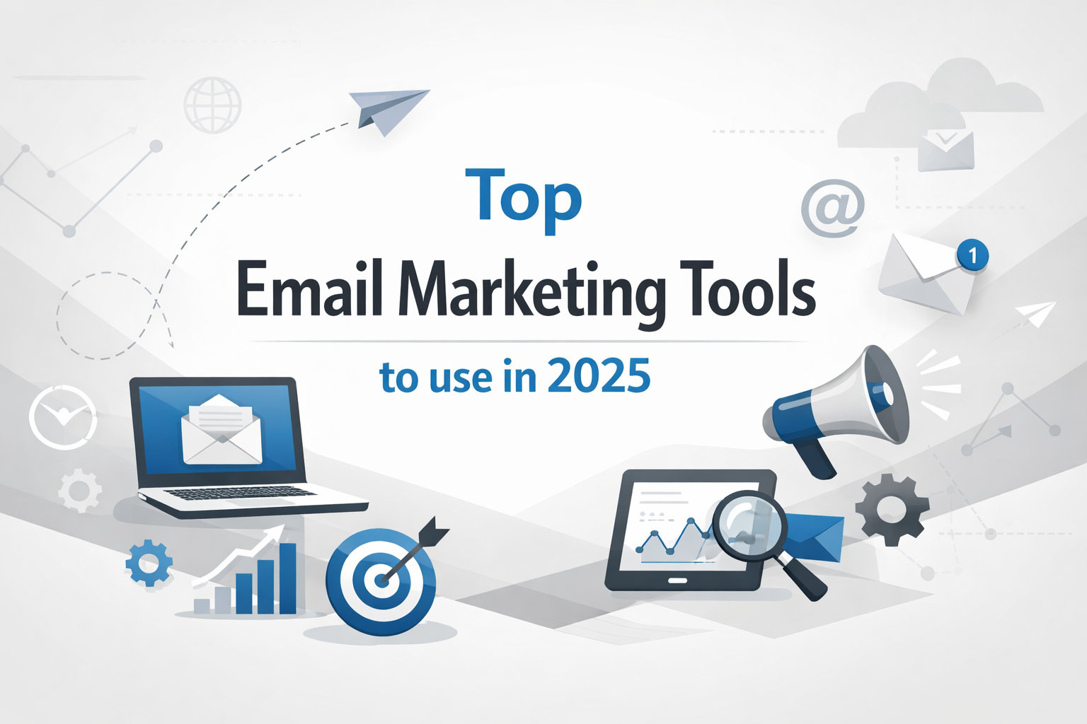 Top Email Marketing Tools to use in 2025