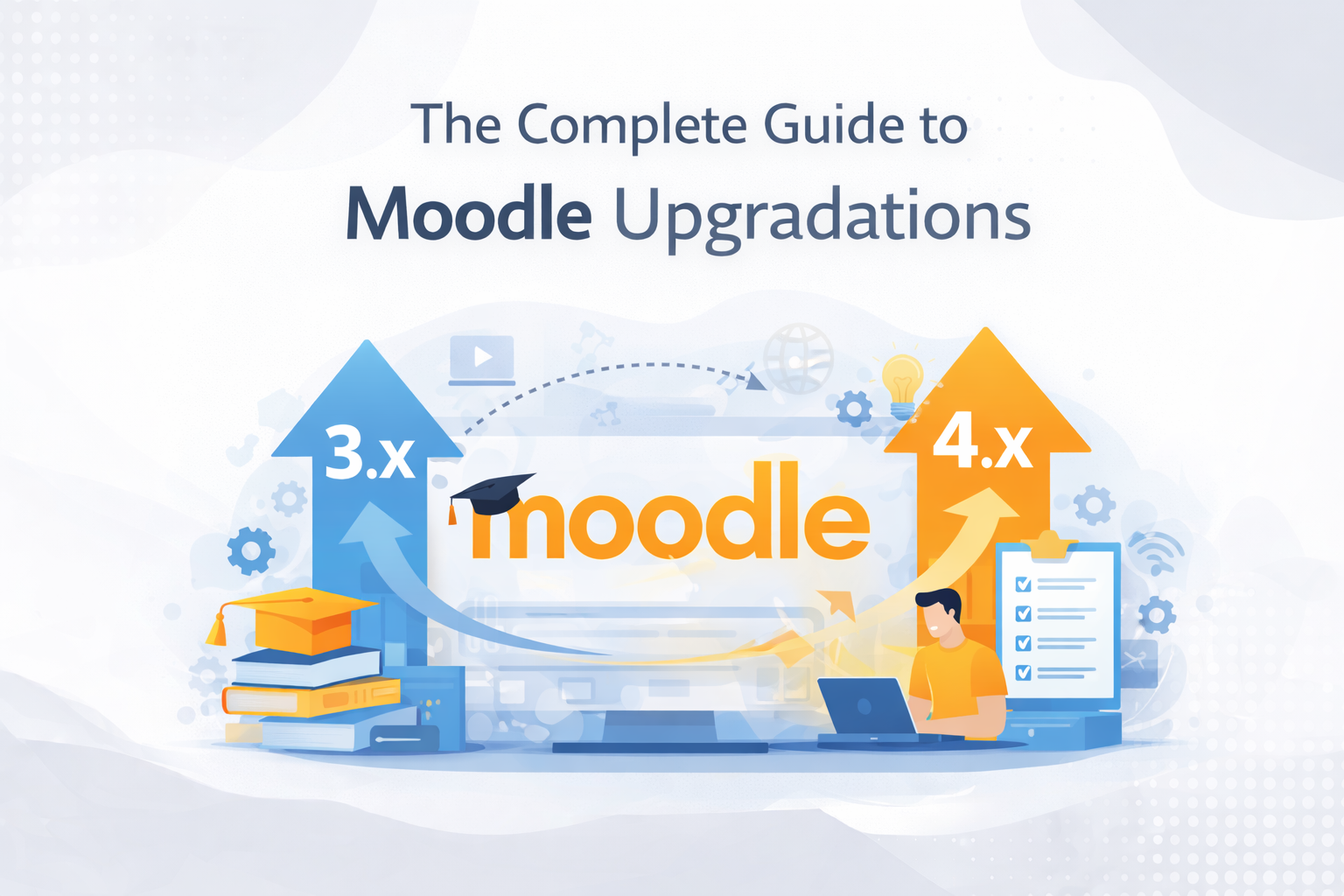 The Complete Guide to Moodle Upgradations