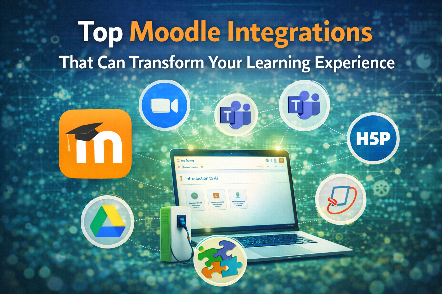 Top Moodle Integrations That Can Transform Your Learning Experience
