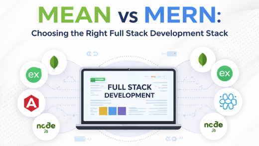 MEAN vs MERN Choosing the Right Full Stack Development Stack