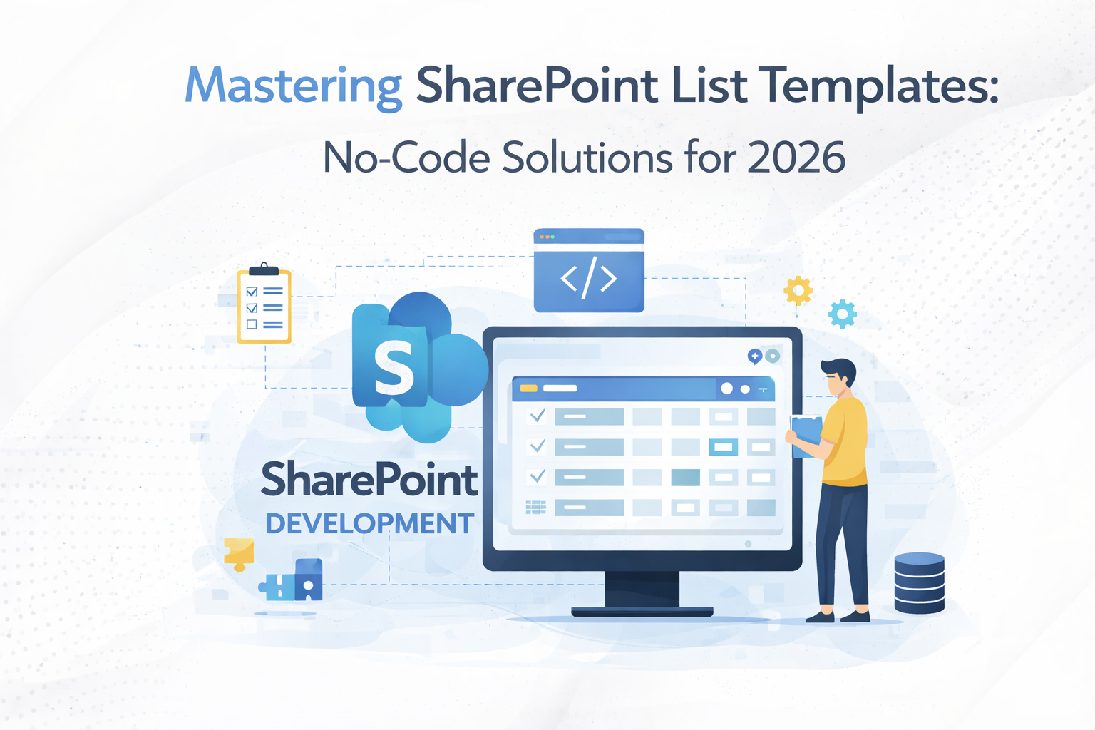 Mastering SharePoint List Templates: No-Code Solutions for 2026